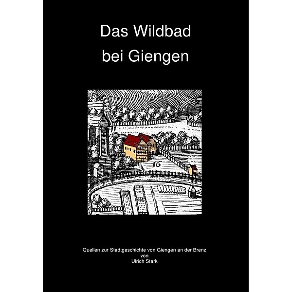 Das Wildbad bei Giengen, Ulrich Stark