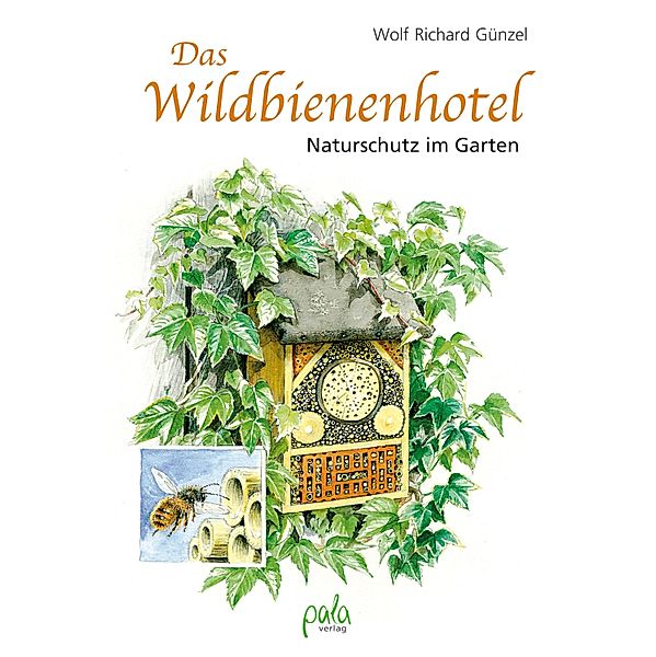 Das Wildbienenhotel, Wolf Richard Günzel