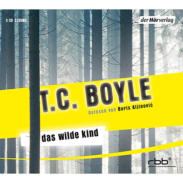 Das wilde Kind, 2 Audio-CDs, T.c. Boyle