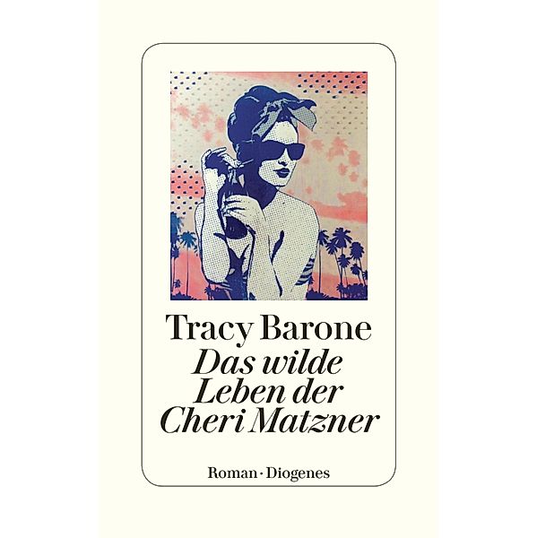 Das wilde Leben der Cheri Matzner, Tracy Barone