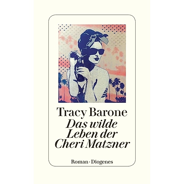Das wilde Leben der Cheri Matzner, Tracy Barone