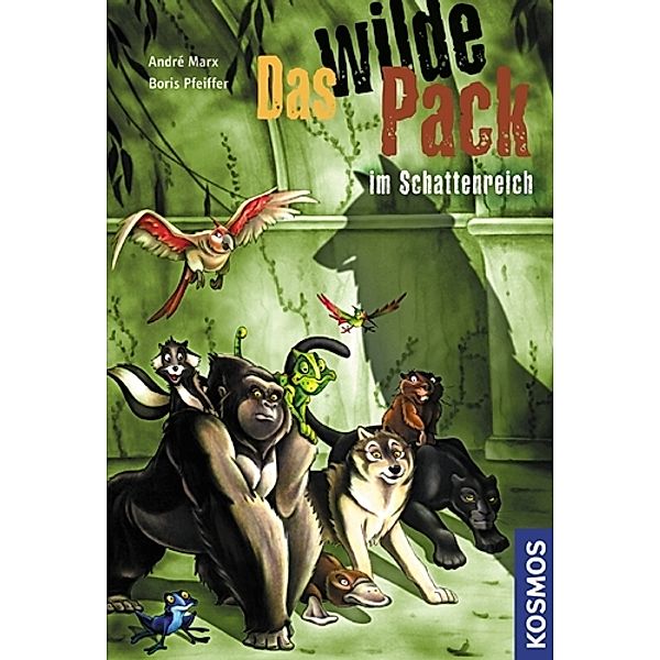 Das wilde Pack im Schattenreich / Das wilde Pack Bd.8, André Marx, Boris Pfeiffer