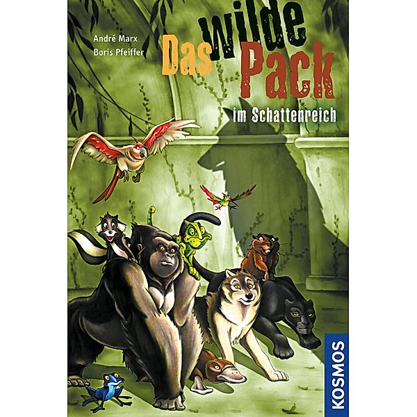 Das wilde Pack im Schattenreich / Das wilde Pack Bd.8, Boris Pfeiffer, André Marx