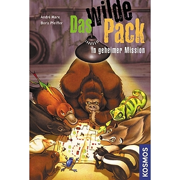 Das wilde Pack in geheimer Mission / Das wilde Pack Bd.7, André Marx, Boris Pfeiffer
