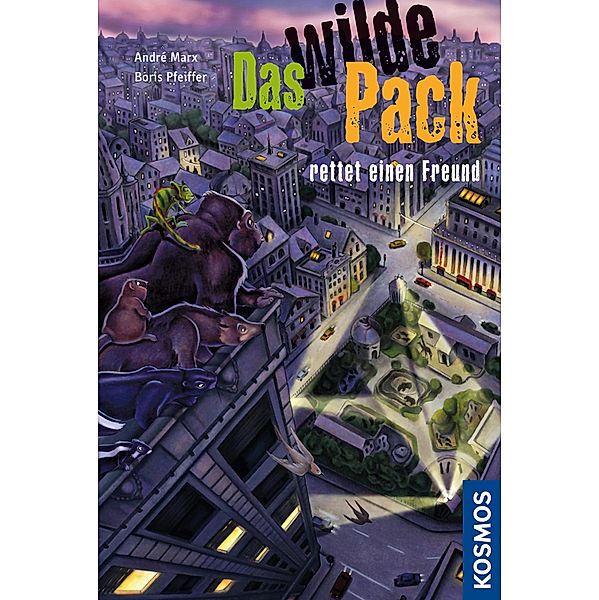 Das wilde Pack rettet einen Freund / Das wilde Pack Bd.13, Boris Pfeiffer, André Marx