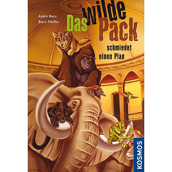 Das wilde Pack schmiedet einen Plan / Das wilde Pack Bd.2, Boris Pfeiffer, André Marx