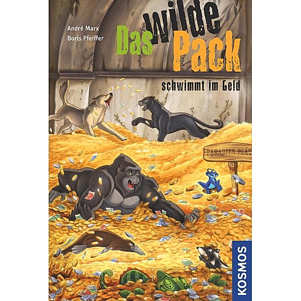 Das wilde Pack schwimmt im Geld / Das wilde Pack Bd.12, Boris Pfeiffer, André Marx