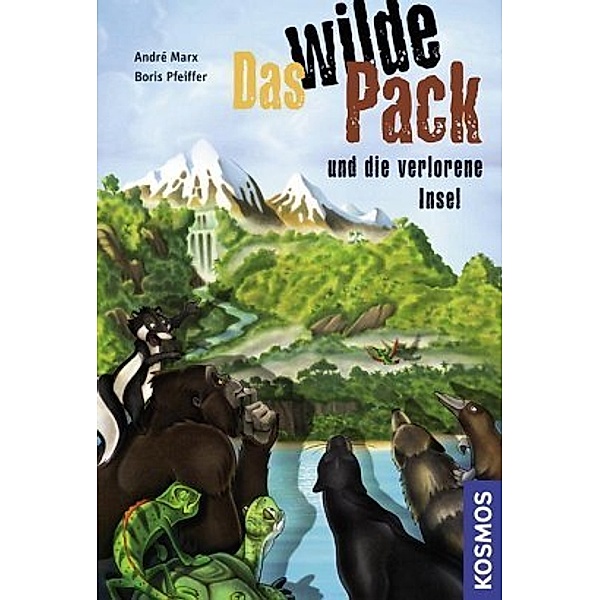 Das wilde Pack und die verlorene Insel / Das wilde Pack Bd.11, André Marx, Boris Pfeiffer