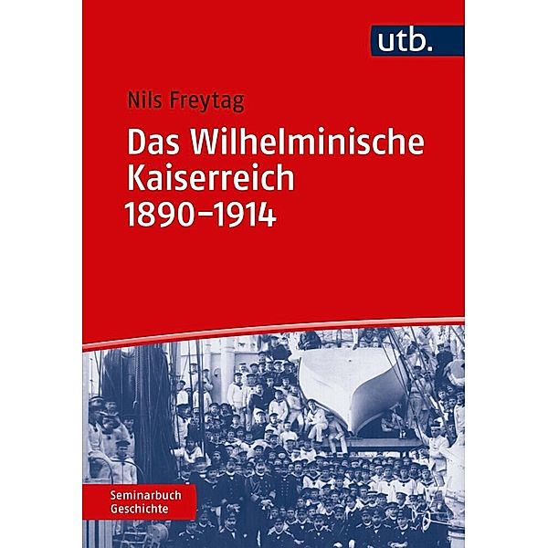 Das Wilhelminische Kaiserreich 1890-1914, Nils Freytag