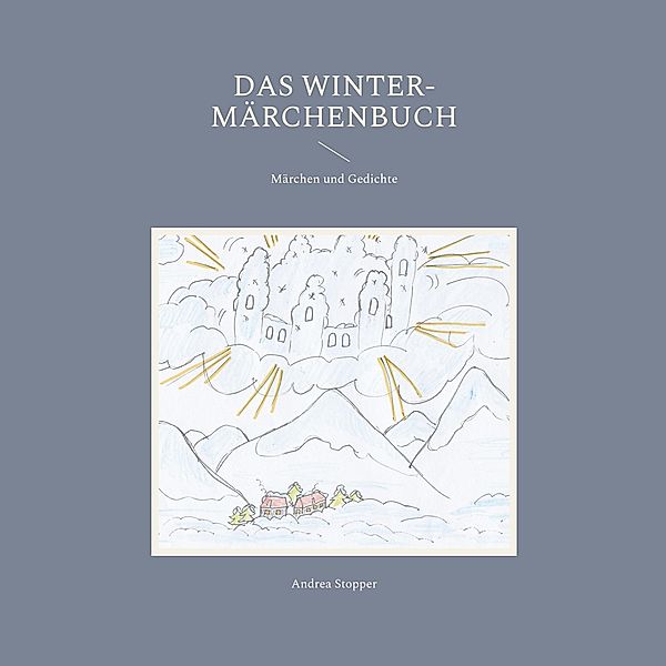 Das Winter-Märchenbuch, Andrea Stopper