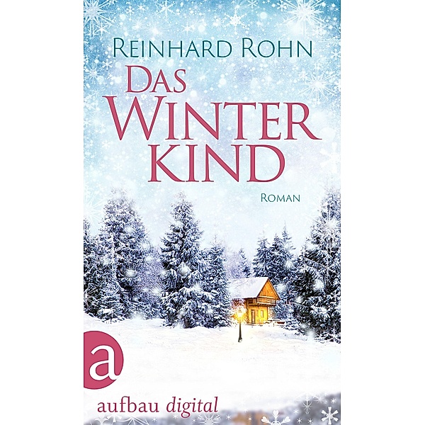 Das Winterkind, Reinhard Rohn