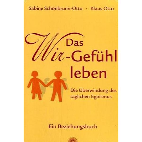Das Wir-Gefühl leben, Sabine Schönbrunn-Otto, Klaus Otto
