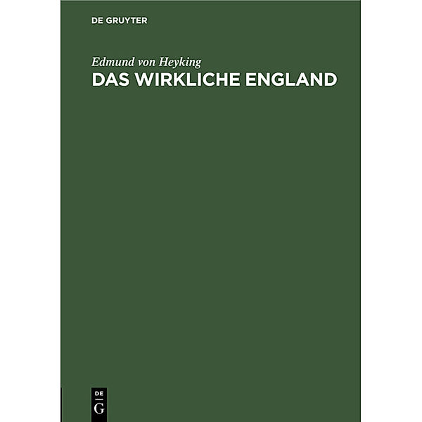 Das wirkliche England, Edmund von Heyking