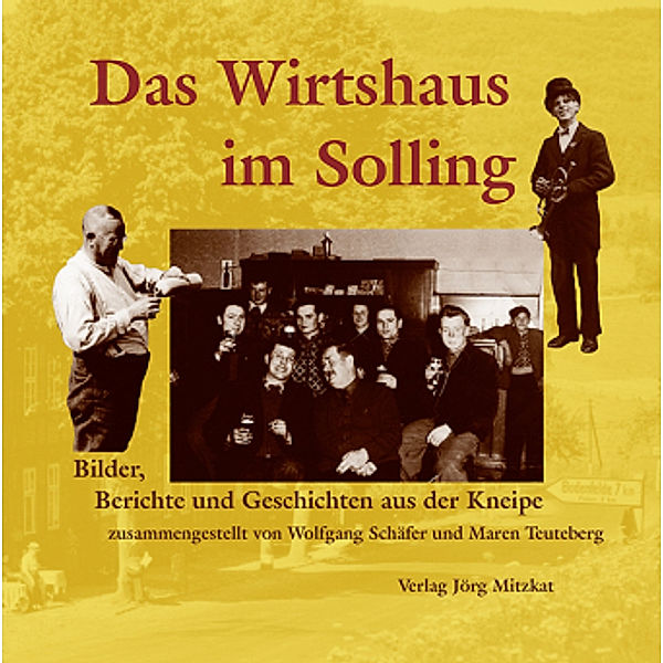 Das Wirtshaus im Solling, Maren Teuteberg, Wolfgang Schäfer