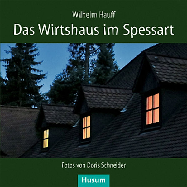 Das Wirtshaus im Spessart, Wilhelm Hauff