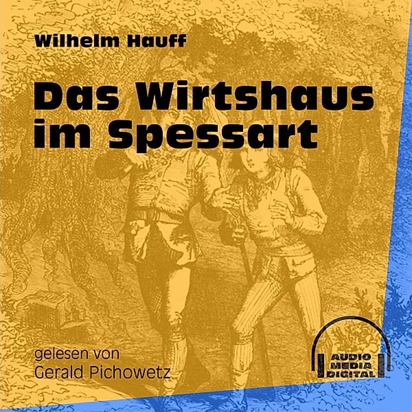 Das Wirtshaus im Spessart, Wilhelm Hauff