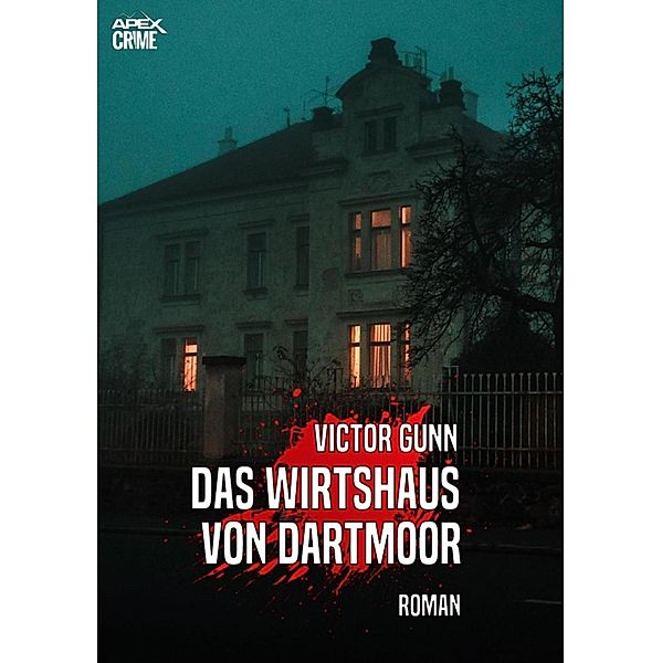 DAS WIRTSHAUS VON DARTMOOR, Victor Gunn