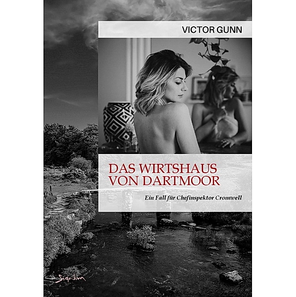 DAS WIRTSHAUS VON DARTMOOR - EIN FALL FÜR CHEFINSPEKTOR CROMWELL, Victor Gunn