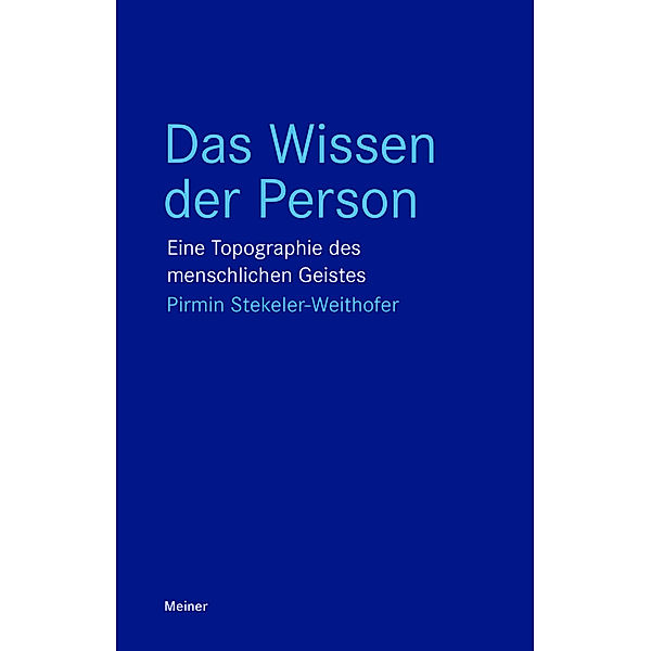 Das Wissen der Person, Pirmin Stekeler-Weithofer