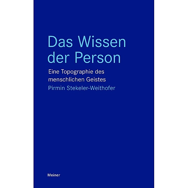 Das Wissen der Person / Blaue Reihe, Pirmin Stekeler-Weithofer