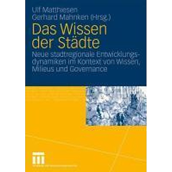 Das Wissen der Städte, Ulf Matthiesen, Gerhard Mahnken