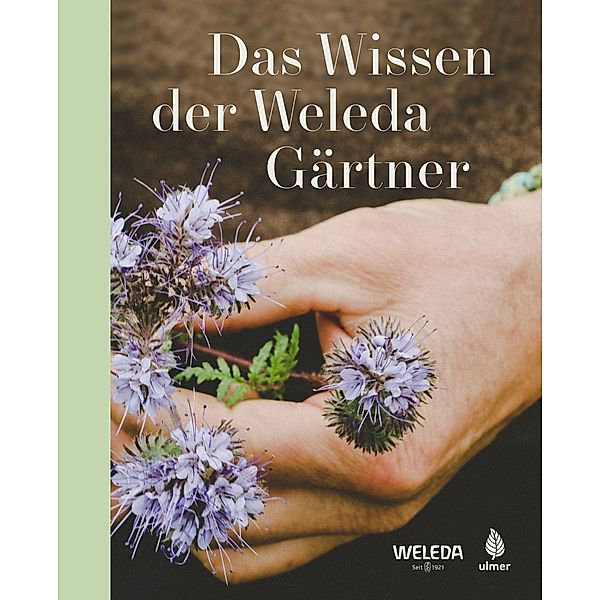 Das Wissen der Weleda Gärtner