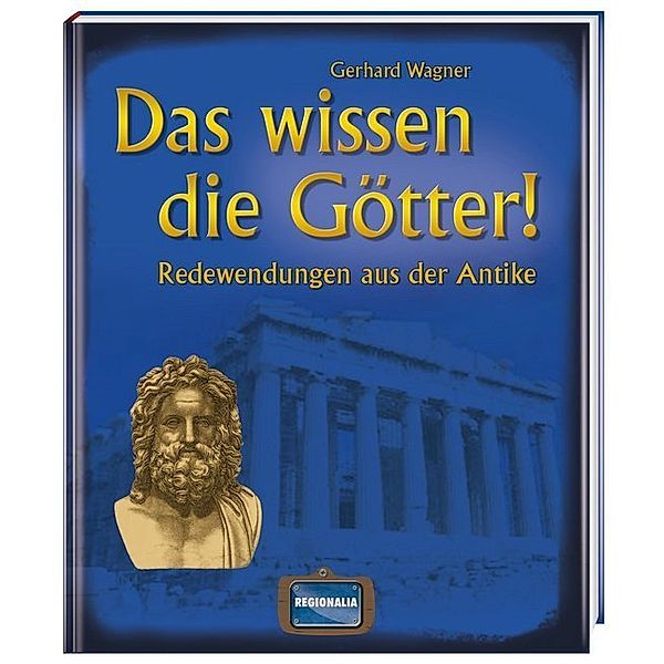 Das wissen die Götter!, Gerhard Wagner