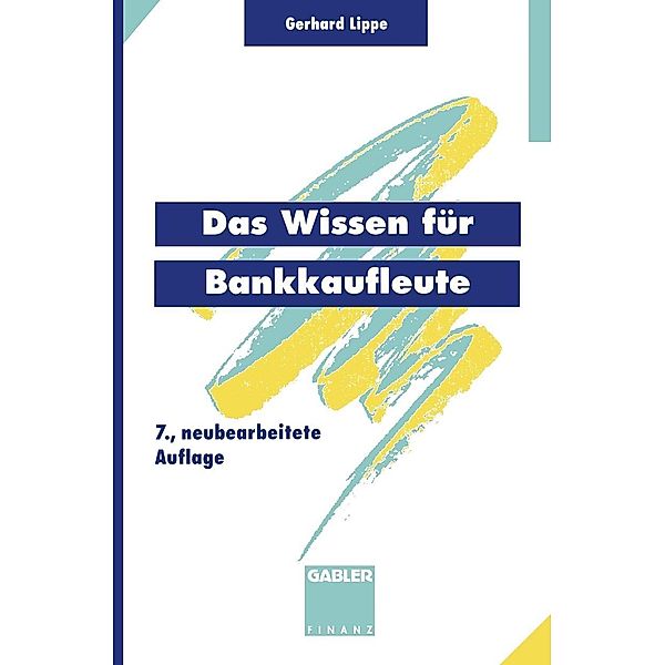 Das Wissen für Bankkaufleute, Gerhard Lippe, Jörn Esemann, Thomas Tänzer