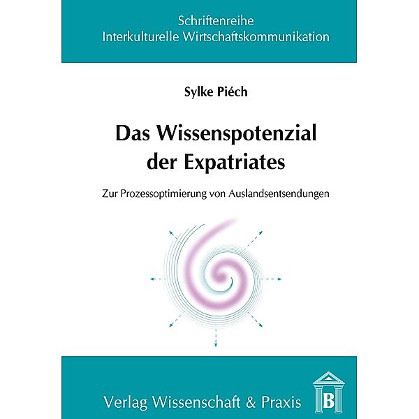 Das Wissenspotenzial der Expatriates., Sylke Piech