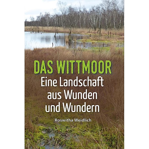 Das Wittmoor / tredition, Roswitha Weidlich