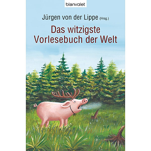 Das witzigste Vorlesebuch der Welt, Jürgen von der Lippe