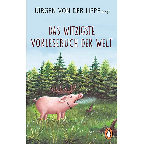 Das witzigste Vorlesebuch der Welt, Jürgen von der Lippe