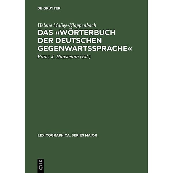 Das »Wörterbuch der deutschen Gegenwartssprache« / Lexicographica. Series Maior Bd.12, Helene Malige-Klappenbach