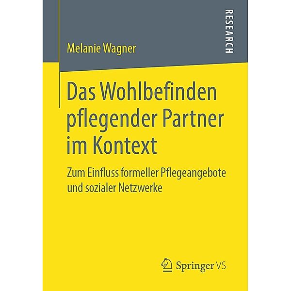 Das Wohlbefinden pflegender Partner im Kontext, Melanie Wagner