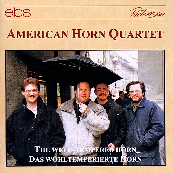 Das Wohltemperierte Horn, American Horn Quartet