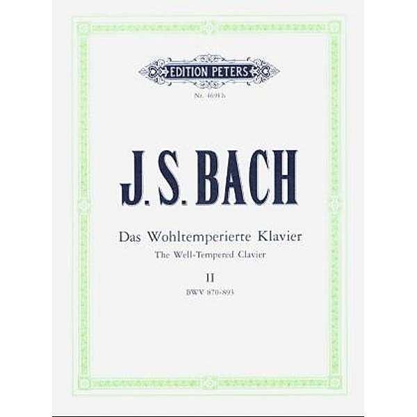 Das Wohltemperierte Klavier II, BWV 870-893.Bd.2, Johann Sebastian Bach