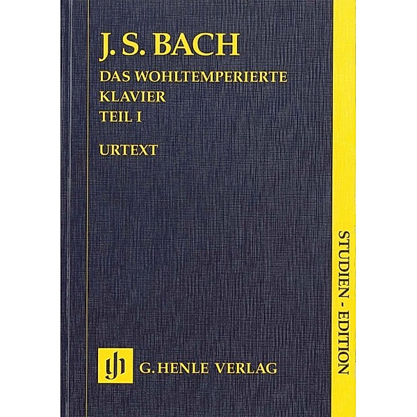 Das Wohltemperierte Klavier, Studien-Edition: 1 Johann Sebastian Bach - Das Wohltemperierte Klavier Teil I BWV 846-869, Johann Sebastian Bach