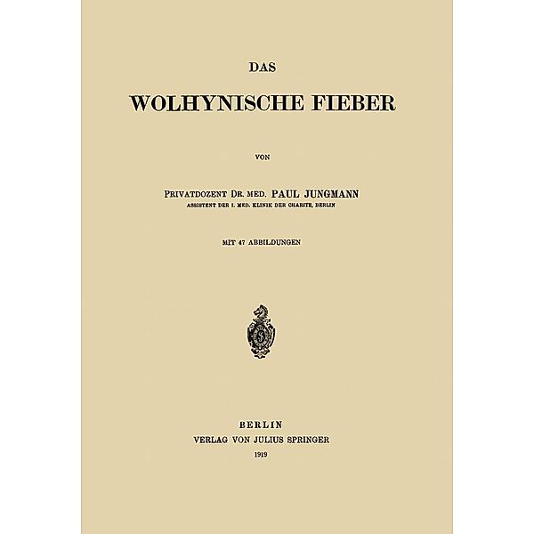 Das Wolhynische Fieber, Paul Jungmann