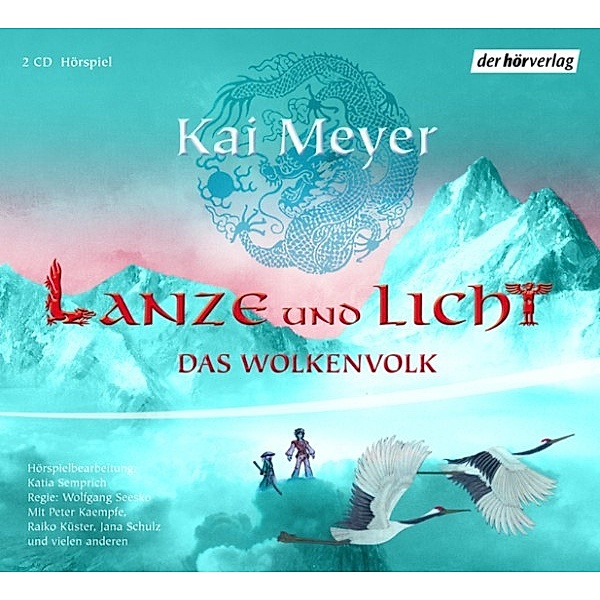 Das Wolkenvolk - 2 - Lanze und Licht, Kai Meyer