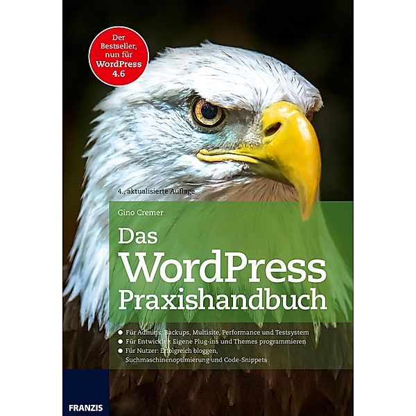 Das WordPress Praxishandbuch / Web Programmierung, Gino Cremer