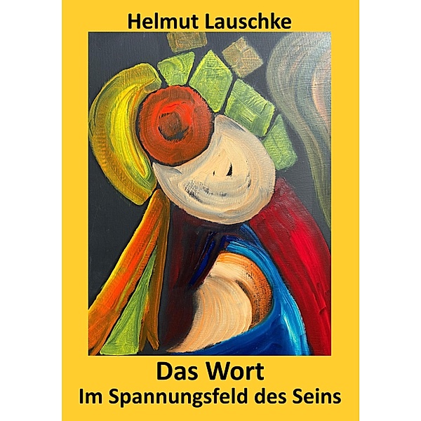 Das Wort, Helmut Lauschke