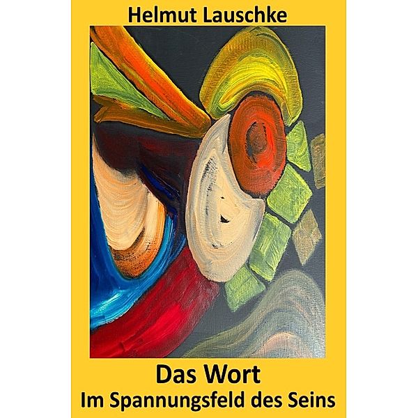 Das Wort, Helmut Lauschke