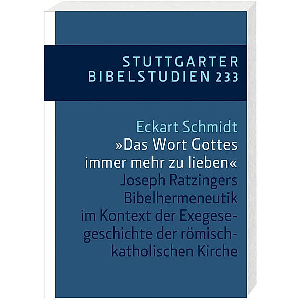 '... das Wort Gottes immer mehr zu lieben', Eckart Schmidt