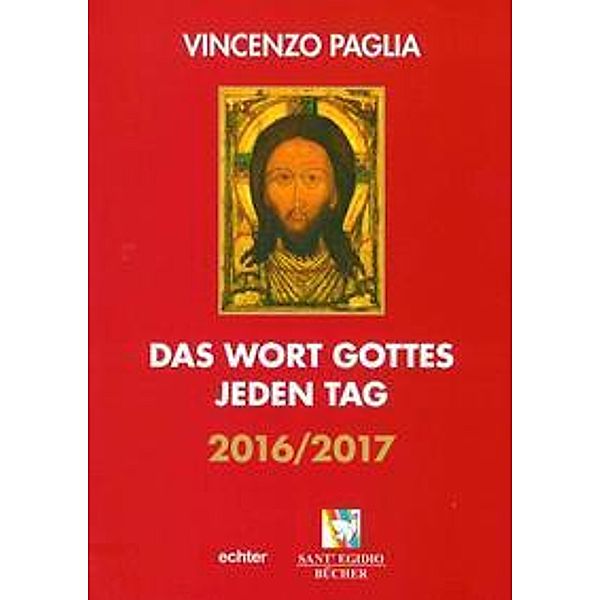 Das Wort Gottes jeden Tag 2016/2017, Vincenzo Paglia