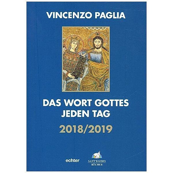 Das Wort Gottes jeden Tag 2018/2019, Vincenzo Paglia