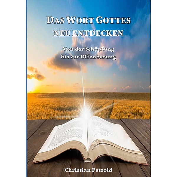 Das Wort Gottes neu entdecken, Christian Petzold