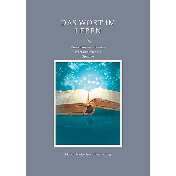 Das Wort im Leben, Maria Osadtschuk, Elena König