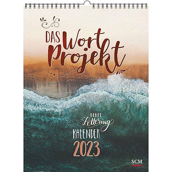 Das WortProjekt: Der Bibel-Lettering-Kalender 2023