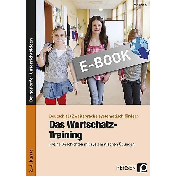 Das Wortschatz-Training / Deutsch als Zweitsprache syst. fördern - GS, Klaus Vogel