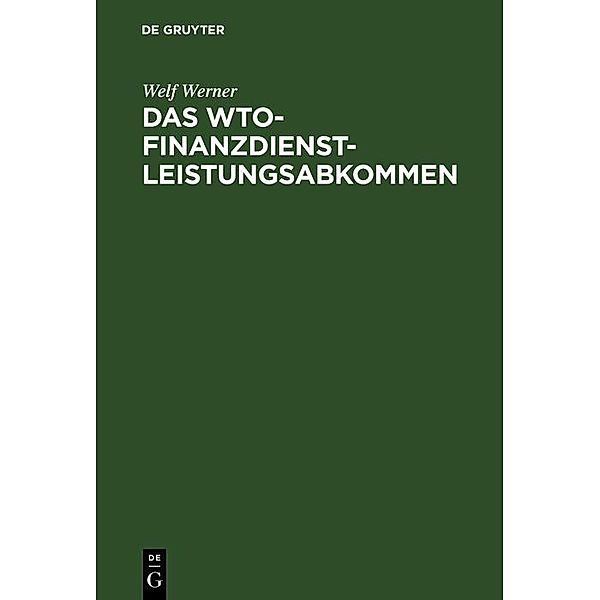 Das WTO-Finanzdienstleistungsabkommen / Jahrbuch des Dokumentationsarchivs des österreichischen Widerstandes, Welf Werner